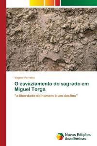 O esvaziamento do sagrado em Miguel Torga