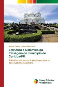 Estrutura e Dinâmica da Paisagem do município de Curitiba/PR