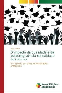 O impacto da qualidade e da autocongruência na lealdade dos alunos