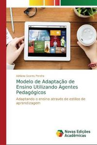 Modelo de Adaptação de Ensino Utilizando Agentes Pedagógicos