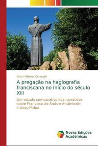 A pregação na hagiografia franciscana no início do século XIII