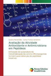 Avaliação da Atividade Antioxidante e Antimicrobiana em Peptídeos