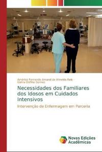 Necessidades dos Familiares dos Idosos em Cuidados Intensivos