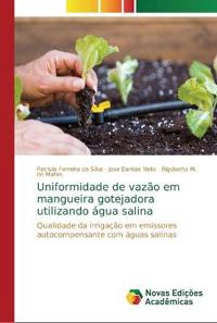 Uniformidade de vazão em mangueira gotejadora utilizando água salina