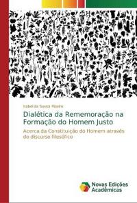 Dialética da Rememoração na Formação do Homem Justo