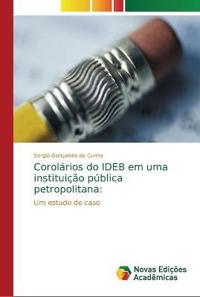 Corolários do IDEB em uma instituição pública petropolitana