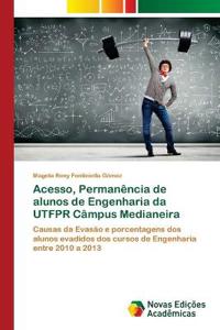 Acesso, Permanência de alunos de Engenharia da UTFPR Câmpus Medianeira