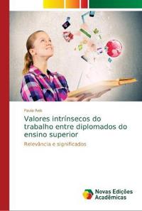 Valores intrínsecos do trabalho entre diplomados do ensino superior