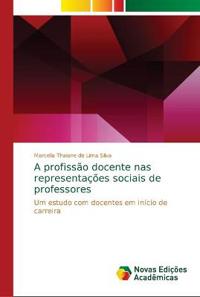 A profissão docente nas representações sociais de professores