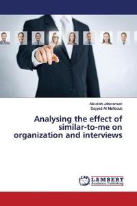 Analysing the effect of similar-to-me on organization and interviews