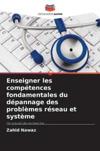 Enseigner les compétences fondamentales du dépannage des problèmes réseau et système