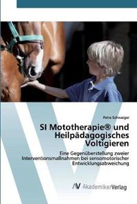 SI Mototherapie(R) und Heilpädagogisches Voltigieren