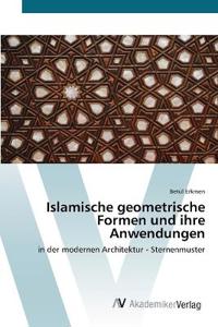 Islamische geometrische Formen und ihre Anwendungen