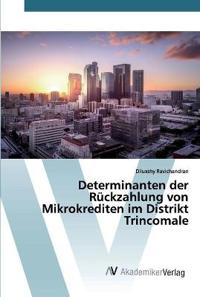 Determinanten der Rückzahlung von Mikrokrediten im Distrikt Trincomale