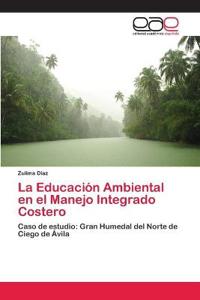La Educación Ambiental en el Manejo Integrado Costero