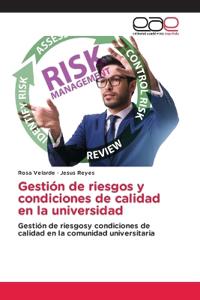 Gestión de riesgos y condiciones de calidad en la universidad
