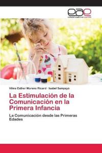 La Estimulación de la Comunicación en la Primera Infancia