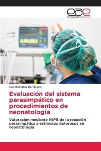 Evaluación del sistema parasimpático en procedimientos de neonatología