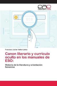 Canon literario y currículo oculto en los manuales de ESO