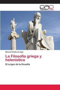 La Filosofía griega y helenística
