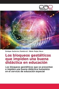 Los bloqueos gestálticos que impiden una buena didáctica en educación