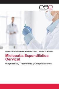 Mielopatía Espondilótica Cervical