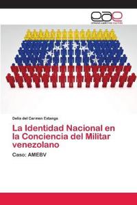 La Identidad Nacional en la Conciencia del Militar venezolano
