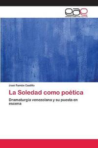 La Soledad como poética