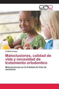 Maloclusiones, calidad de vida y necesidad de tratamiento ortodontico