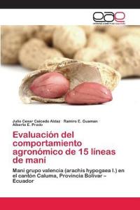 Evaluación del comportamiento agronómico de 15 líneas de maní