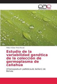 Estudio de la variabilidad genética de la colección de germoplasma de cañahua