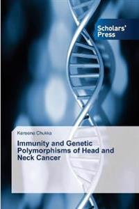 Immunity and Genetic Polymorphisms of Head and Neck Cancer