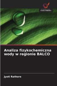 Analiza fizykochemiczna wody w regionie BALCO