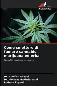 Come smettere di fumare cannabis, marijuana ed erba