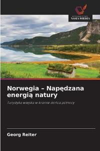 Norwegia - Napedzana energia natury