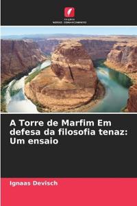 A Torre de Marfim Em defesa da filosofia tenaz: Um ensaio