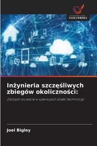 Inżynieria szczęśliwych zbiegów okoliczności
