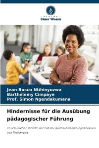 Hindernisse für die Ausübung pädagogischer Führung
