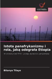 Istota panafrykanizmu i rola, jaka odegrala Etiopia