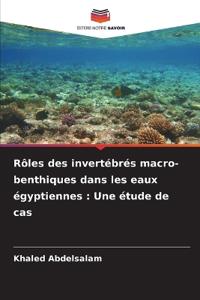 Rôles des invertébrés macro-benthiques dans les eaux égyptiennes: Une étude de cas