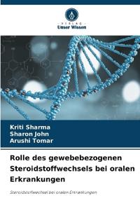 Rolle des gewebebezogenen Steroidstoffwechsels bei oralen Erkrankungen