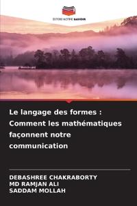 Le langage des formes: Comment les mathématiques façonnent notre communication