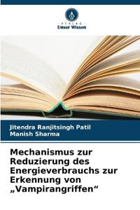 Mechanismus zur Reduzierung des Energieverbrauchs zur Erkennung von "Vampirangriffen"