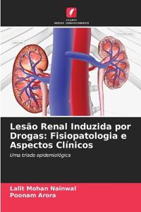 Lesão Renal Induzida por Drogas
