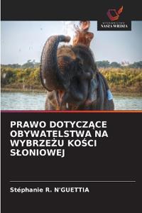Prawo DotyczĄce Obywatelstwa Na WybrzeŻu KoŚci Sloniowej