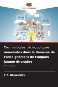 Technologies pédagogiques innovantes dans le domaine de l'enseignement de l'anglais langue étrangère