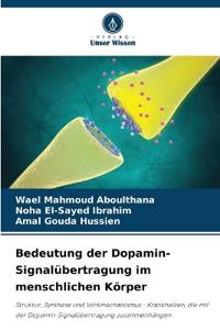 Bedeutung der Dopamin-Signalübertragung im menschlichen Körper