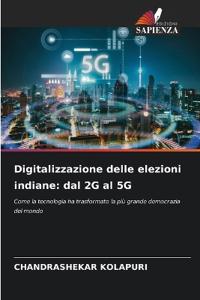 Digitalizzazione delle elezioni indiane: dal 2G al 5G