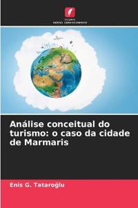 Análise conceitual do turismo: o caso da cidade de Marmaris
