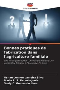 Bonnes pratiques de fabrication dans l'agriculture familiale